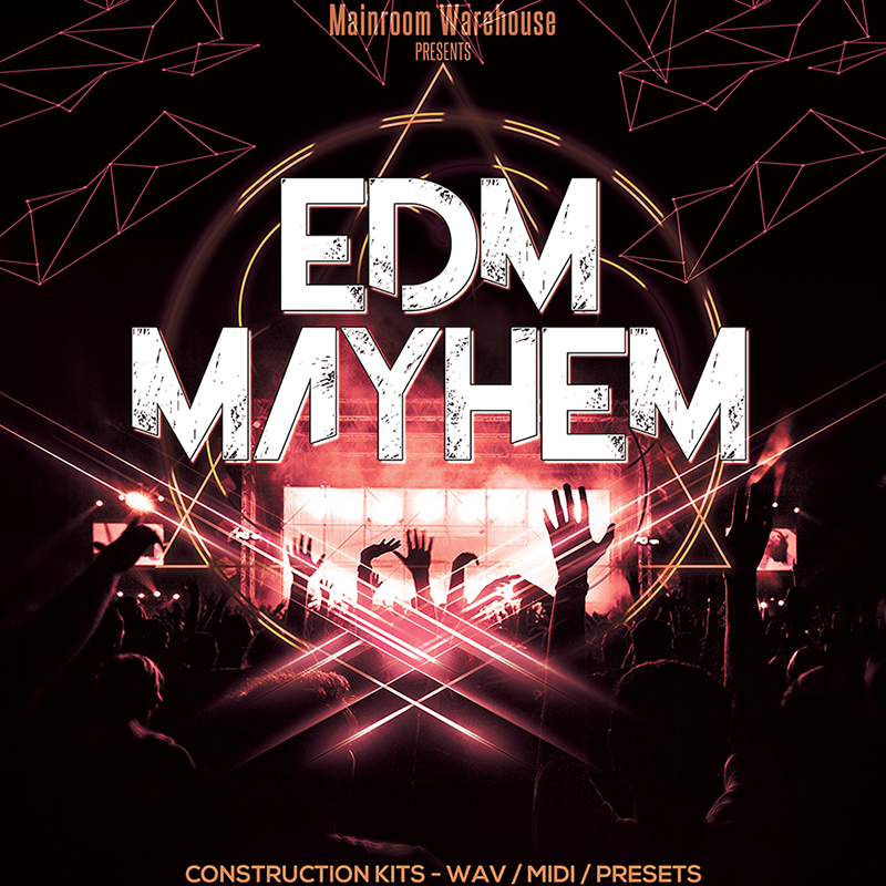 EDM 棒 20组成品小样+音色预制 EDM Mayhem